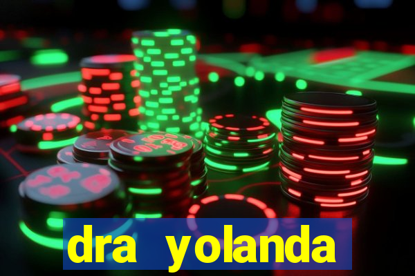 dra yolanda fernandes malta bettin